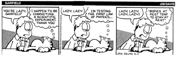 Garfield cartoon about the first law of motion.